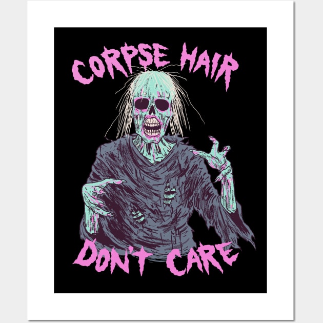 Corpse Hair Don't Care Wall Art by Hillary White Rabbit